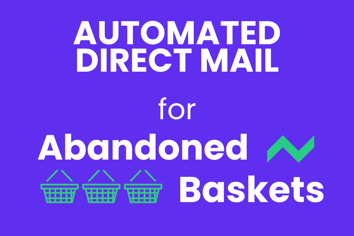Abandoned Basket campaigns - Automated Direct Mail | ZAP~POST