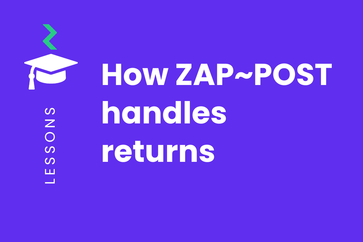 How  ZAP~POST handles Returns